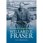 Montana's Visionary Mayor: Willard E Fraser - Paperback