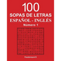 100 Sopas de letras Español - Inglés - N. 1 - Paperback