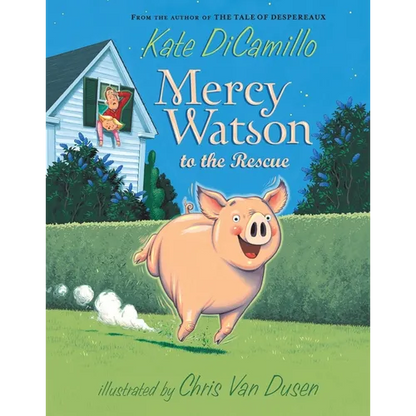 Mercy Watson to the Rescue: (A Funny and Heartwarming Chapter Book about a Lovable, Toast-Eating Pig - Perfect for Early Readers and Kids Ages 5-7 in - Paperback
