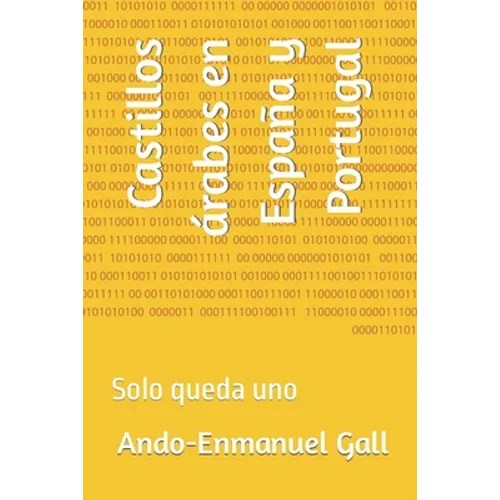 Castillos árabes en España y Portugal: Solo queda uno - Paperback