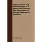 Sulgrave Manor And The Washingtons - A History And Guide To The Tudor Home Of George Washington's Ancestors - Paperback