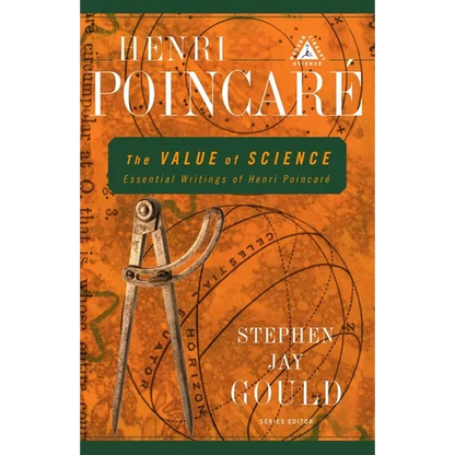 The Value of Science: Essential Writings of Henri Poincare - Paperback