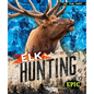 Elk Hunting - Library Binding