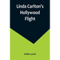 Linda Carlton's Hollywood Flight - Paperback