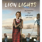 Lion Lights: My Invention That Made Peace with Lions - Hardcover