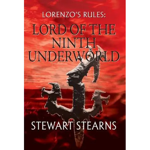 Lorenzo's Rules: Lord of the Ninth Underworld - Hardcover