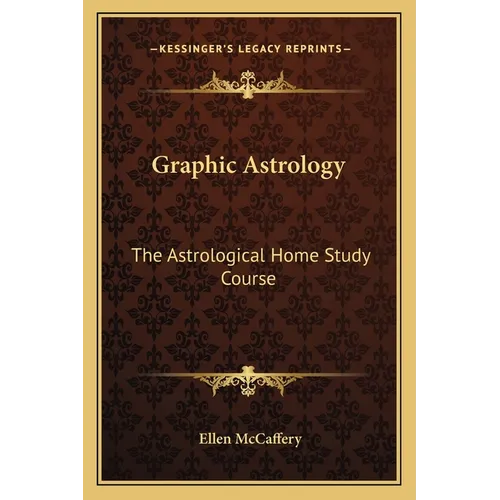 Graphic Astrology: The Astrological Home Study Course - Paperback