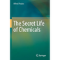 The Secret Life of Chemicals - Paperback