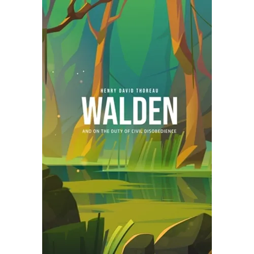 Walden, and On the Duty of Civil Disobedience - Paperback