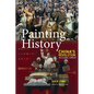 Painting History: China's Revolution in a Global Context - Paperback