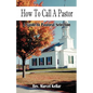 How To Call A Pastor - Paperback