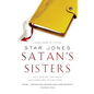 Satan's Sisters: A Novel Work of Fiction - Paperback