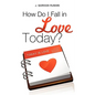 How Do I Fall in Love Today? - Paperback