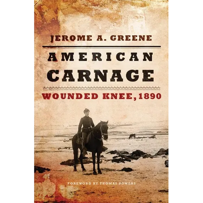 American Carnage: Wounded Knee, 1890 - Hardcover