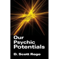 Our Psychic Potentials - Paperback