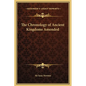 The Chronology of Ancient Kingdoms Amended - Hardcover