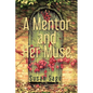 A Mentor and Her Muse - Paperback