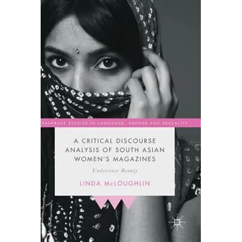 A Critical Discourse Analysis of South Asian Women's Magazines: Undercover Beauty - Hardcover