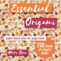 Essential Origami: Paper Block Plus 64-Page Book - Paperback