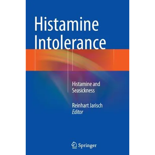 Histamine Intolerance: Histamine and Seasickness - Paperback