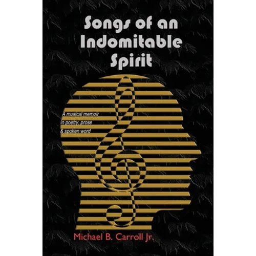 Songs of an Indomitable Spirit - Paperback