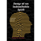 Songs of an Indomitable Spirit - Paperback