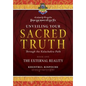 Unveiling Your Sacred Truth through the Kalachakra Path, Book One: The External Reality - Paperback
