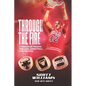 Through the Fire: A Memoir of Trauma and Loss, Basketball and Triumph - Paperback