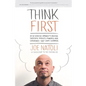Think First: My No-Nonsense Approach to Creating Successful Products, Memorable User Experiences + Very Happy Customers - Paperback