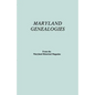 Maryland Genealogies. a Consolidation of Articles from the Maryland Historical Magazine. in Two Volumes. Volume I (Families Abington - Gist) - Paperback