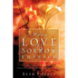 When Love & Sorrow Embrace - Paperback