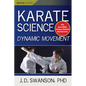 Karate Science: Dynamic Movement - Paperback