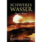 Schweres Wasser: Heavy Water - Paperback
