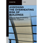 Assessing the Overheating Risk of Buildings - Paperback