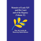 Memoirs of Louis XIV and His Court and of the Regency (Volume 11) - Paperback