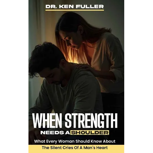 When Strength Needs a Shoulder - Paperback