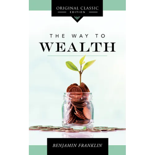 The Way to Wealth - Paperback
