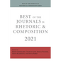 Best of the Journals in Rhetoric and Composition 2021 - Paperback