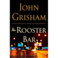 The Rooster Bar - Hardcover
