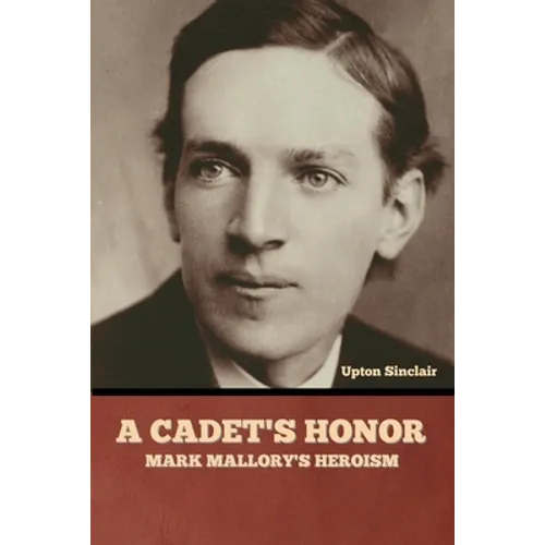 A Cadet's Honor: Mark Mallory's Heroism - Paperback