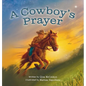 A Cowboy's Prayer - Hardcover