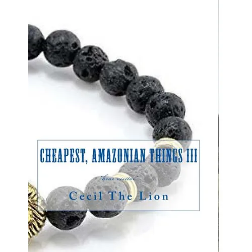 Cheapest, Amazonian Things III: *hear visitor* - Paperback