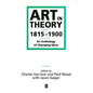 Art in Theory 1815-1900: An Anthology of Changing Ideas - Paperback