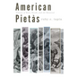 American Pietàs: Visions of Race, Death, and the Maternal - Paperback