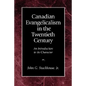 Canadian Evangelicalism in the Twentieth Century: An Introduction to Its Character - Paperback