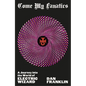 Come My Fanatics: A Journey Into the World of Electric Wizard - Hardcover