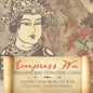Empress Wu: Breaking and Expanding China - Ancient China Books for Kids Children's Ancient History - Paperback