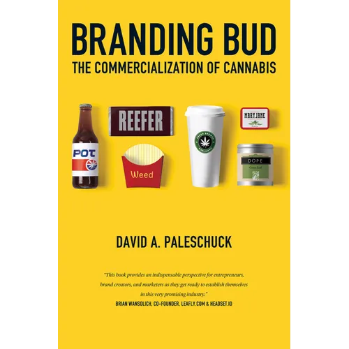 Branding Bud: The Commercialization of Cannabis - Paperback