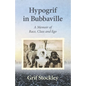 Hypogrif in Bubbaville: A Memoir of Race, Class and Ego - Paperback