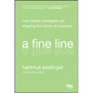 A Fine Line: How Design Strategies Are Shaping the Future of Business - Hardcover